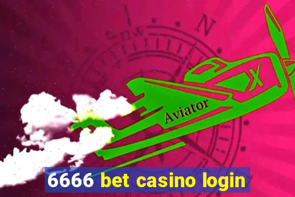 6666 bet casino login